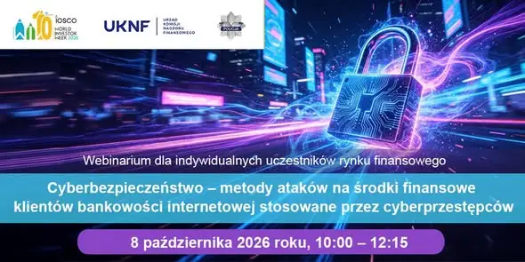 KNF organizuje bezpłatne webinaria o cyberbezpieczeństwie i oszustwach finansowych