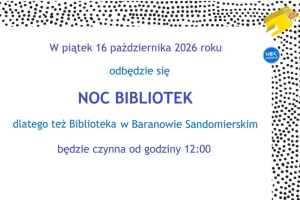 Baranów Sandomierski: Noc Bibliotek 2026 – zmienione godziny otwarcia placówki
