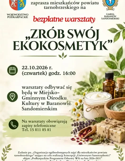Bezpłatne warsztaty ekokosmetyków w Baranowie Sandomierskim – zapisy trwają