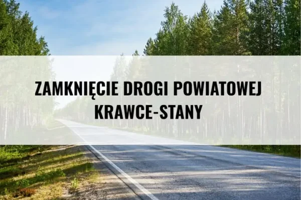 Ćwiczenia poligonowe zamkną drogę powiatową Krawce-Stany 21 października